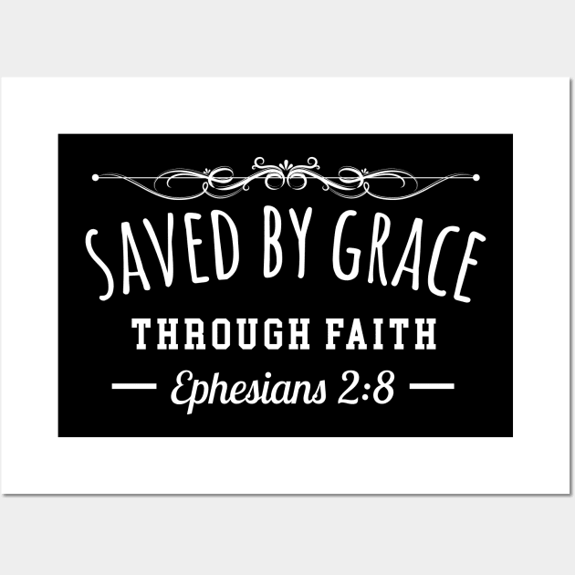 Saved By Grace Through Faith Wall Art by anupasi